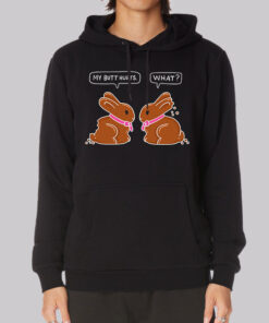 Funny My Butt Hurts Bunny Hoodie
