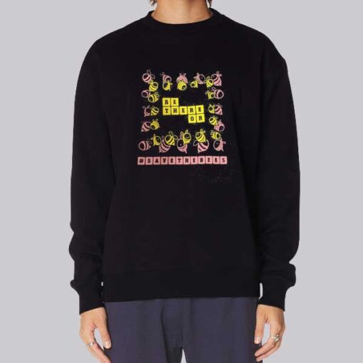 Funny Be There or Save the Bees Sweatshirt