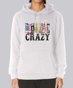 Inspired Font Beautiful Crazy Hoodie