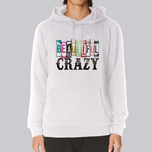 Inspired Font Beautiful Crazy Hoodie