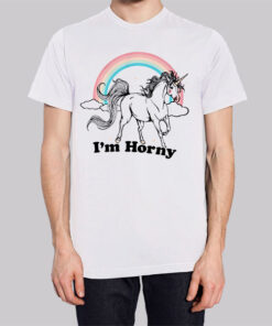 Colorful Unicorn Im Horny Shirt