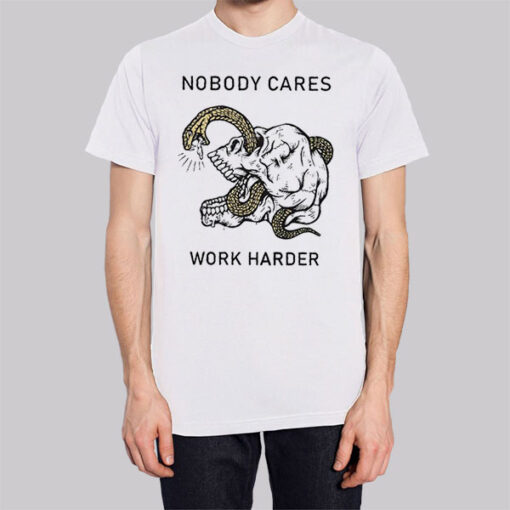 Horror Art Nobody Cares Work Harder Shirt