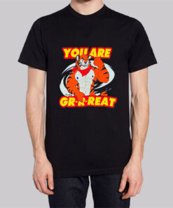 Cartoon Tiger You Are Great Shirt