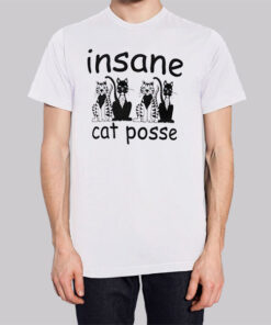 Inspired Insane Cat Posse Shirt
