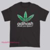 Weed Parody Adihash Gives You Speed Shirt featuring a humorous cannabis-themed twist on the Adidas logo. Bold Adidas Parody streetwear tee for weed culture fans and parody logo lovers.